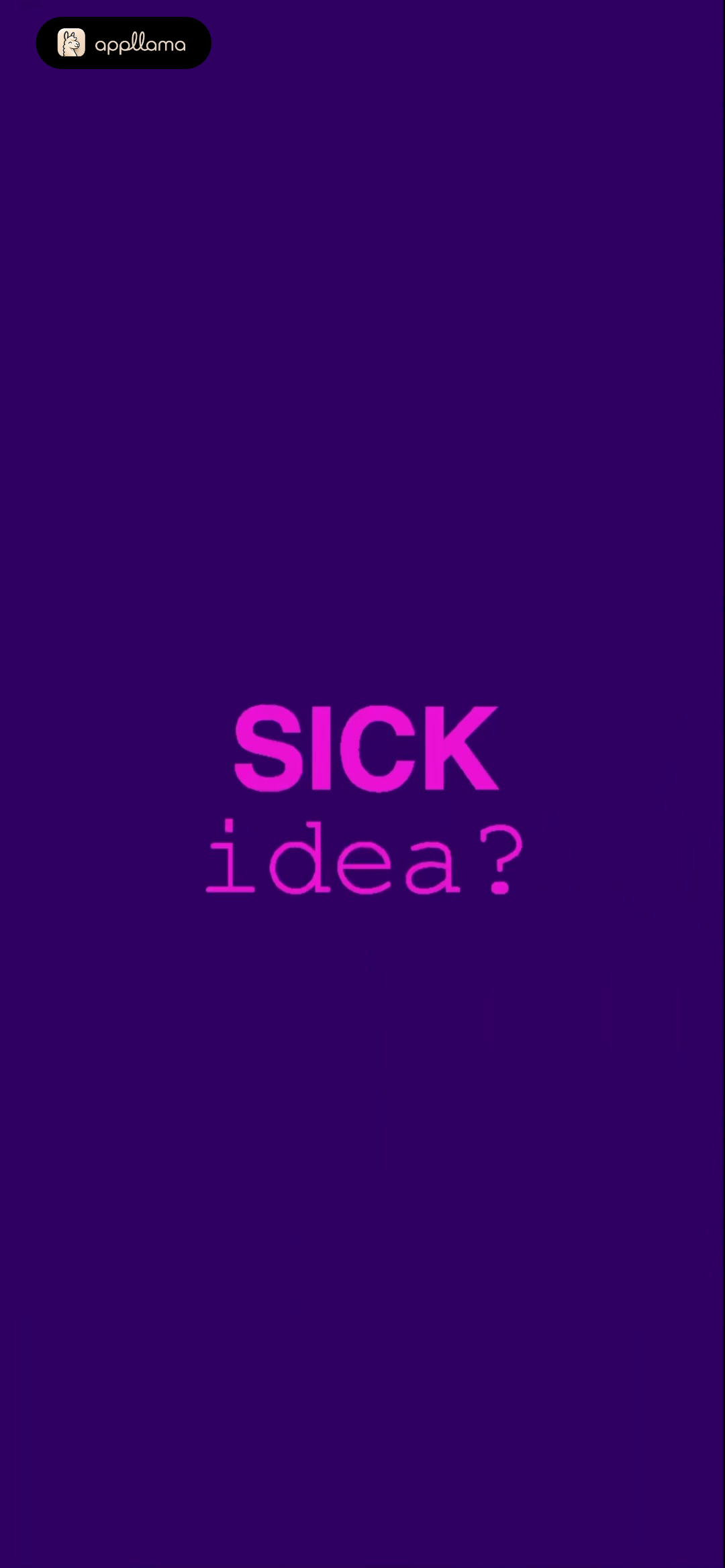Sick Idea Prompt